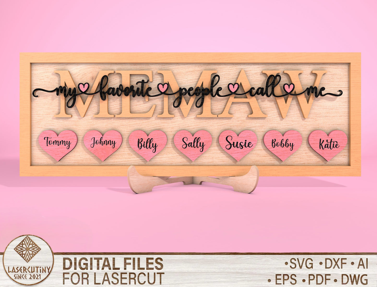 My Favorite People Call Me Mama Name Sign SVG for LightBurn and xTool
