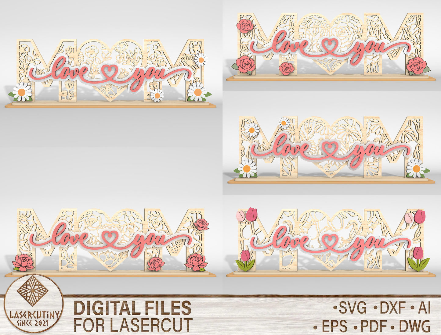 Mom Love You Floral Layered Tabletop Sign SVG Laser Cut File for Glowforge and xTool