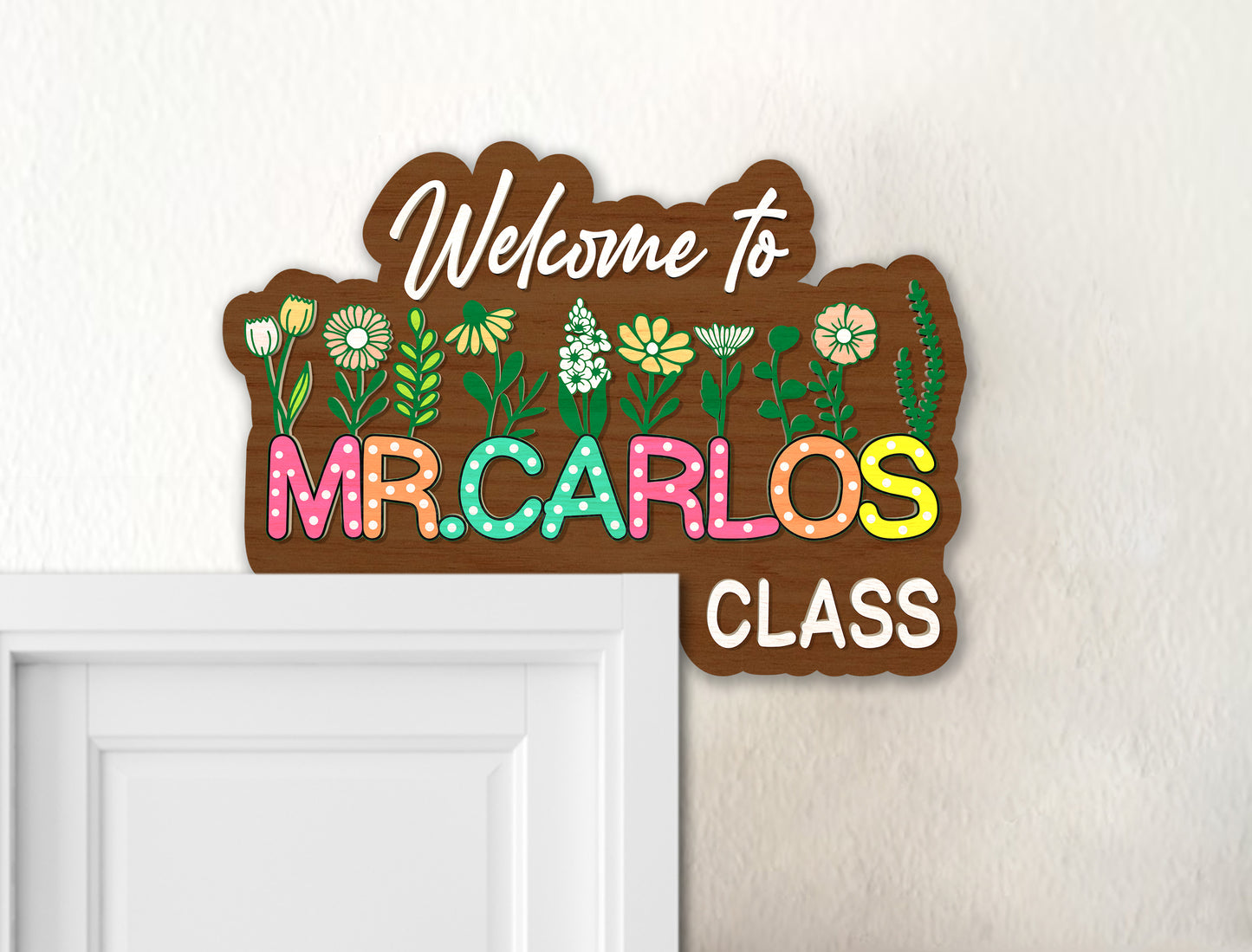 Personalized 3D Teacher Doorframe Sign Laser Cut File SVG for LightBurn and Glowforge