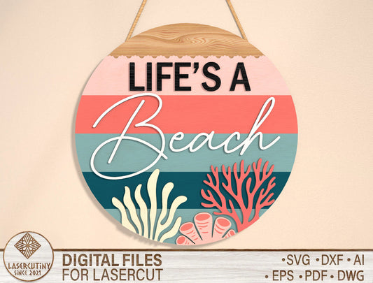 “Life’s a Beach” Door Sign SVG for Glowforge and LightBurn