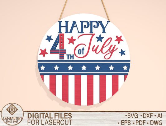 Happy 4th of July Door Sign SVG for Glowforge and xTool