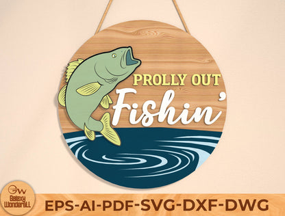 Prolly Out Fishin’ Door Hanger SVG Laser Cut File | Funny Fishing Sign | Rustic Wooden Door Decor | Glowforge, xTool, LightBurn, etc.