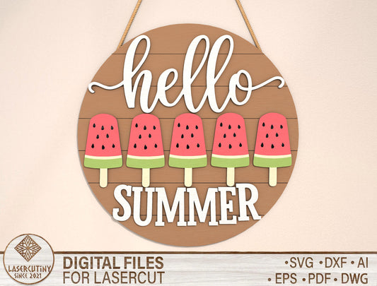 “Hello Summer” Watermelon Popsicle SVG Door Sign for Glowforge