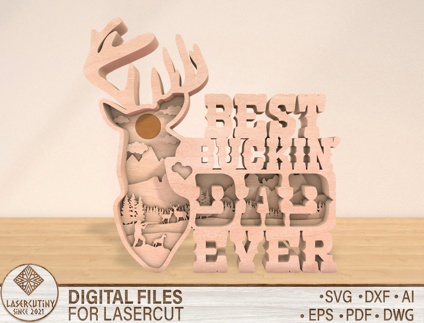 Best Buckin Dad Ever Hunting Multilayer Sign SVG for Glowforge and LightBurn