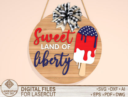 Sweet Land of Liberty Door Sign SVG Laser Cut File for LightBurn