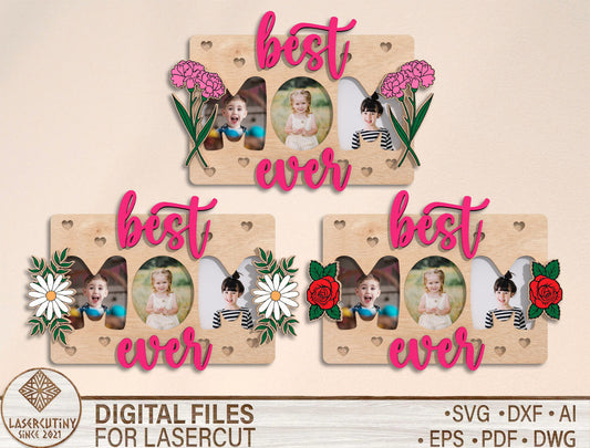 Best Mom Ever Photo Frame SVG Floral Wooden for LightBurn and xTool