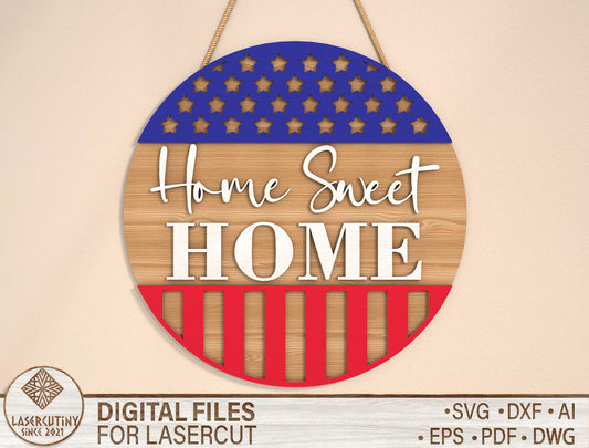 Home Sweet Home Patriotic Door Sign SVG for Glowforge